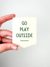 Load image into Gallery viewer, Go Play Outside Sticker