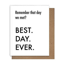 Load image into Gallery viewer, Best Day Ever Met - Love Card