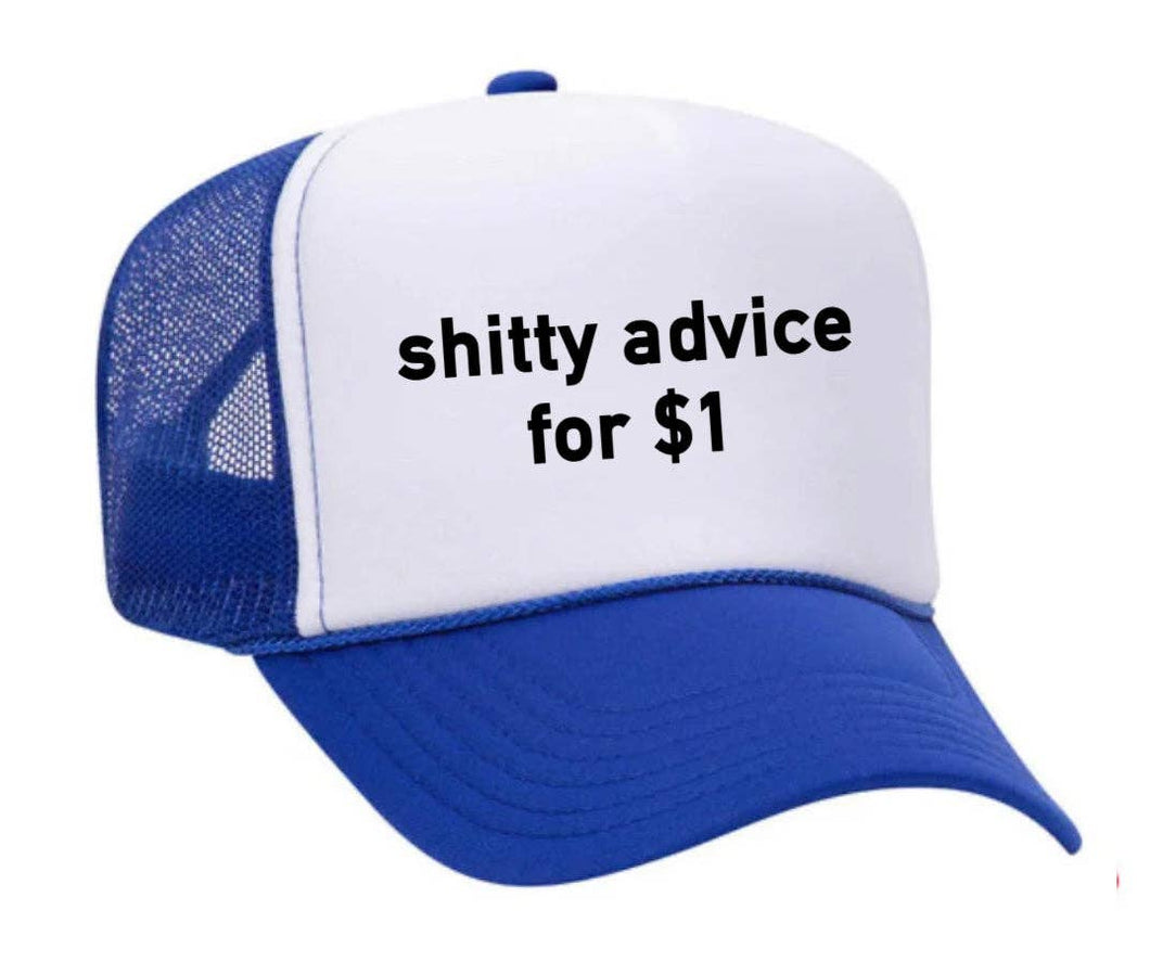 Shitty Advice for $1 Trucker Hat: Royal Blue/White