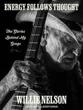 Load image into Gallery viewer, Energy Follows Thought: Willie Nelson