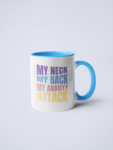 Load image into Gallery viewer, My Neck My Back My Anxiety Attack Ceramic Coffee Mug: 15 oz. / White/Pink