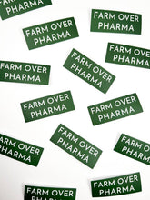 Load image into Gallery viewer, Farm Over Pharma Sticker