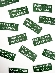 Farm Over Pharma Sticker
