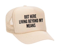 Load image into Gallery viewer, Out Here Living Beyond My Means Trucker Hat: Hunter Green/White