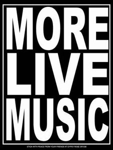 More Live Music Sticker