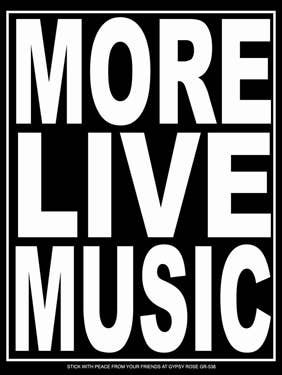 More Live Music Sticker