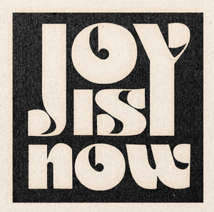 'Joy Is Now' Print: 11" x 11"