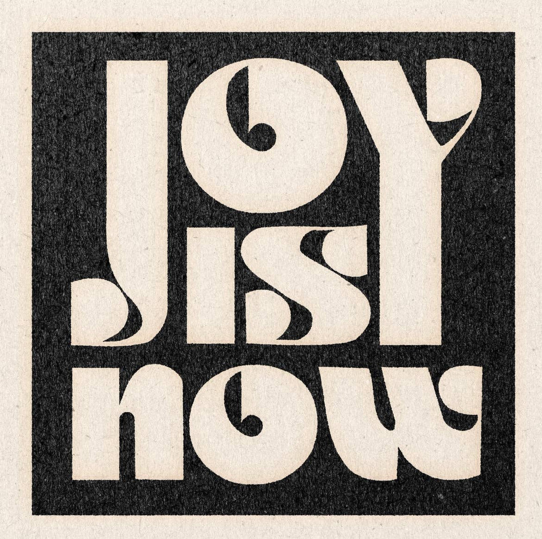 'Joy Is Now' Print: 11