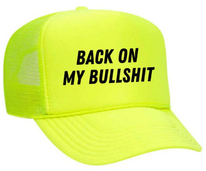 Back On My Bullshit Trucker Hat: Solid Gold