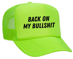 Back On My Bullshit Trucker Hat: Solid Gold