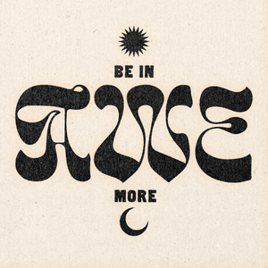 'Be In Awe More' Print: 11" x 11"