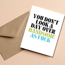 Load image into Gallery viewer, Handsome AF Birthday Card