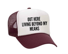 Load image into Gallery viewer, Out Here Living Beyond My Means Trucker Hat: Hunter Green/White