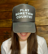 Load image into Gallery viewer, &quot;Play Somethin&#39; Country&quot; Trucker Hat