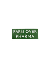 Load image into Gallery viewer, Farm Over Pharma Sticker
