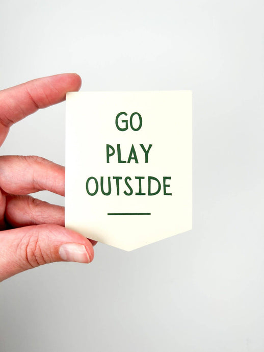 Go Play Outside Sticker