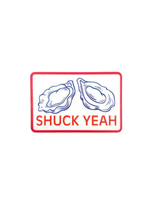 Shuck Yeah Sticker