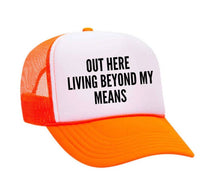 Load image into Gallery viewer, Out Here Living Beyond My Means Trucker Hat: Hunter Green/White