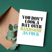 Load image into Gallery viewer, Handsome AF Birthday Card