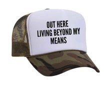 Load image into Gallery viewer, Out Here Living Beyond My Means Trucker Hat: Hunter Green/White