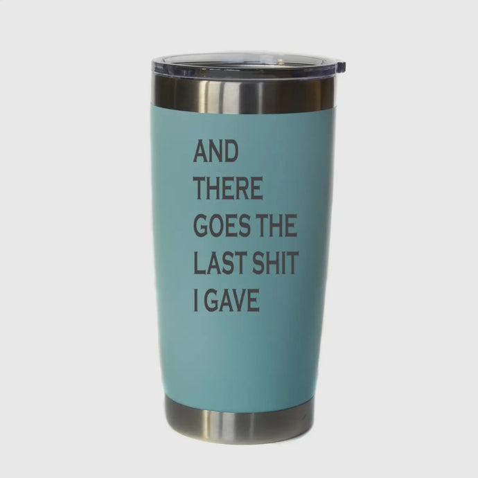 20 oz And There Goes The Last I Gave Engraved Coffee Mug: Ocean Blue