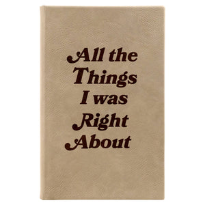 Things I Was Right About Journal: Blue