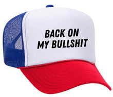 Load image into Gallery viewer, Back On My Bullshit Trucker Hat: Solid Gold