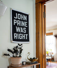 Load image into Gallery viewer, John Prine Was Right Camp Flag