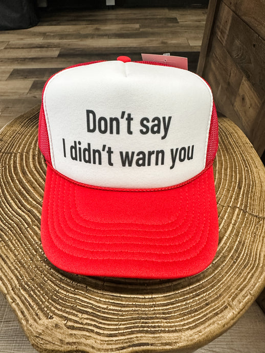Don’t Say I Didn’t Warn You: Red/White