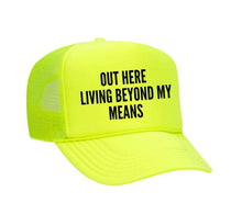 Load image into Gallery viewer, Out Here Living Beyond My Means Trucker Hat: Hunter Green/White