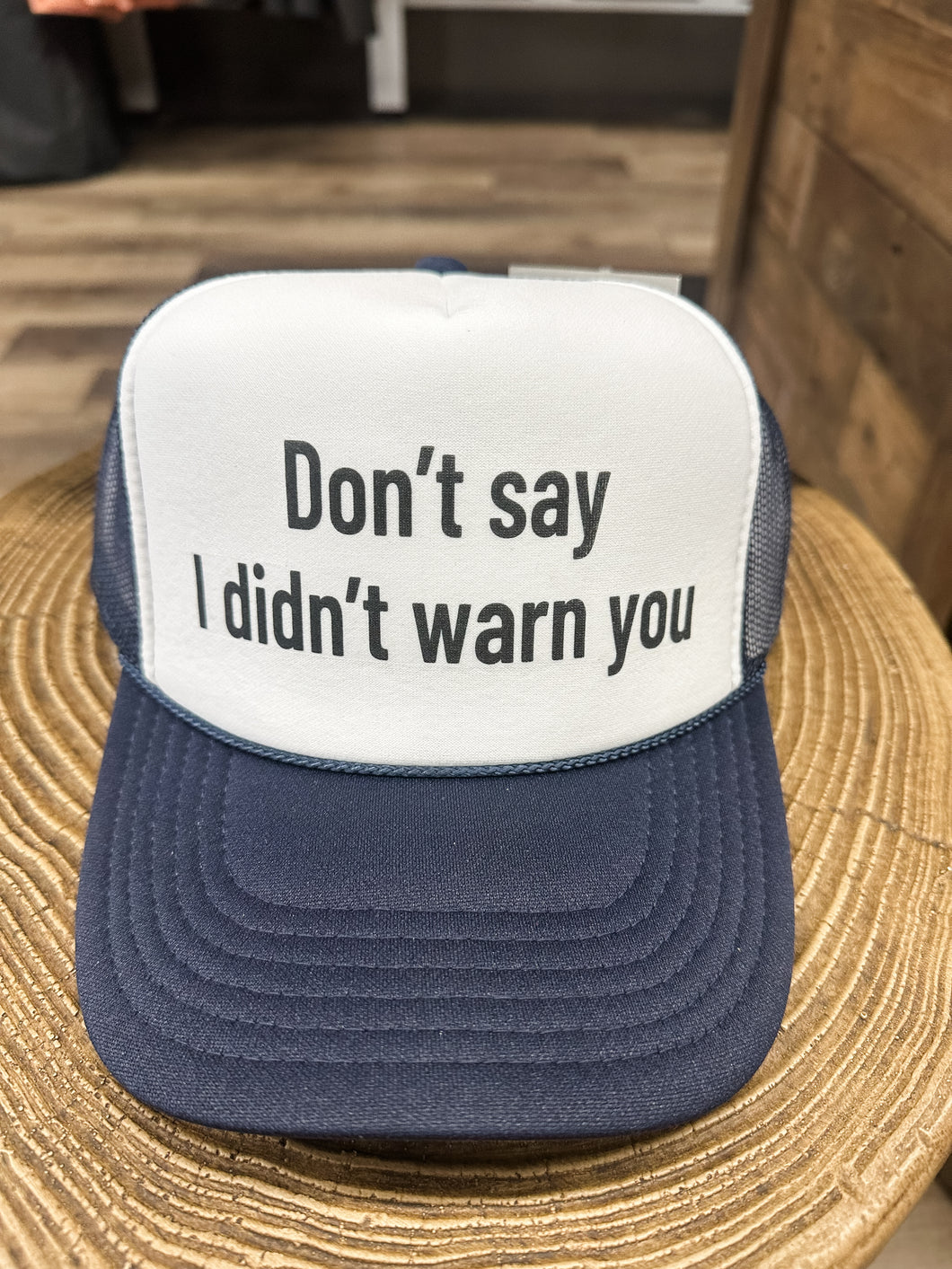 Don’t Say I Didn’t Warn You Trucker Hat: Navy/White