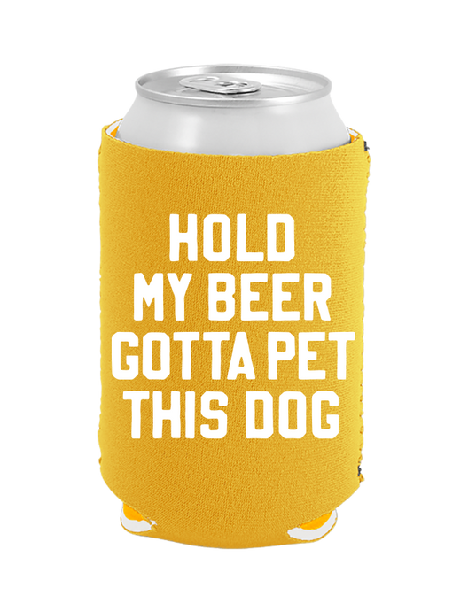 Hold My Beer...Coozie