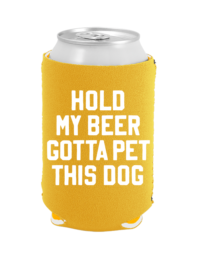 Hold My Beer...Coozie