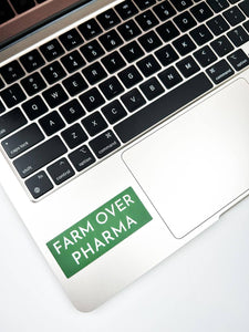 Farm Over Pharma Sticker