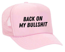 Load image into Gallery viewer, Back On My Bullshit Trucker Hat: Solid Gold