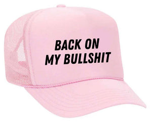 Back On My Bullshit Trucker Hat: Solid Gold