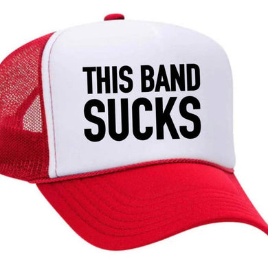 This Band Sucks Trucker Hat: Red