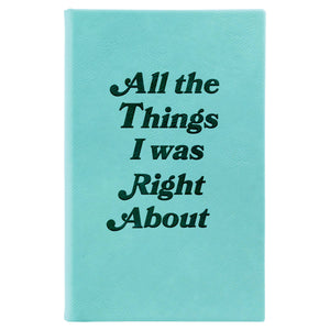 Things I Was Right About Journal: Blue