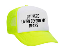 Load image into Gallery viewer, Out Here Living Beyond My Means Trucker Hat: Hunter Green/White