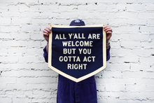Load image into Gallery viewer, All Y'all Are Welcome Camp Flag