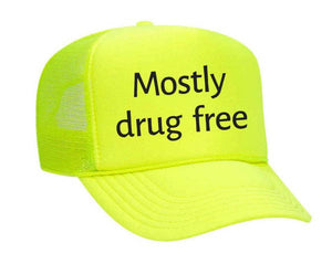 Mostly Drug Free Trucker Hat: Hunter Green/White
