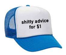 Load image into Gallery viewer, Shitty Advice for $1 Trucker Hat: Royal Blue/White