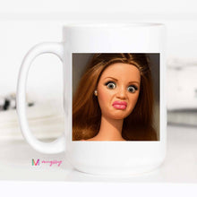 Load image into Gallery viewer, Brunette Barbie Funny Mug: 15oz