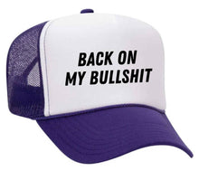 Load image into Gallery viewer, Back On My Bullshit Trucker Hat: Solid Gold