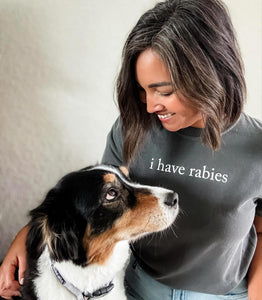 I Have Rabies Tee