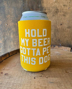Hold My Beer...Coozie