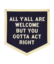 Load image into Gallery viewer, All Y'all Are Welcome Camp Flag