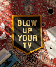 Load image into Gallery viewer, Blow Up Your TV Camp Flag