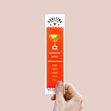 Load image into Gallery viewer, Wore Pants During Video Call Ribbon