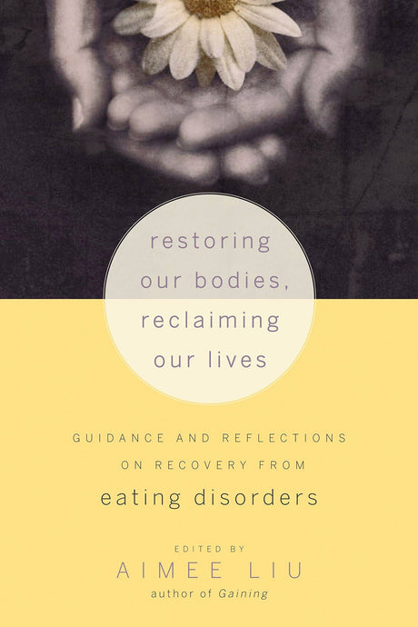 Restoring Our Bodies, Reclaiming Our Lives